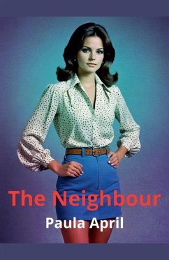 The Neighbour - April, Paula