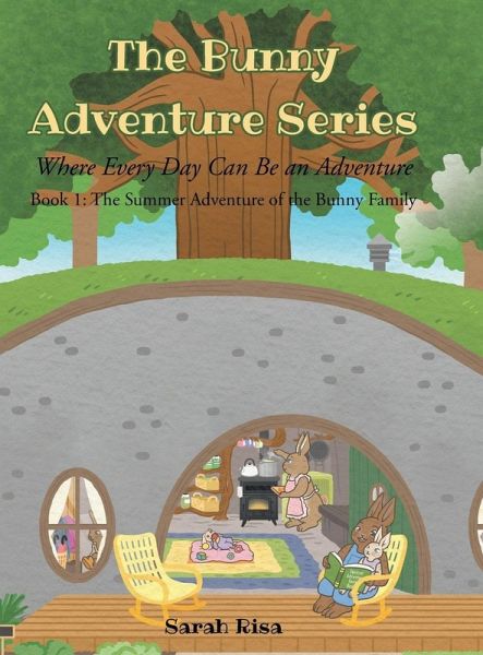 The Bunny Adventure Series The Bunny Adventure Series