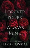 Forever Yours, Always Mine Forever Yours, Always Mine