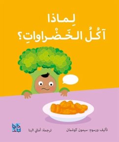 Big Questions from Little Learners: Why do I have to eat my vegetables? - Couchman, Simon Big Questions from Little Learners: Why do I have to eat my vegetables? - Couchman, Simon
