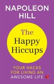 The Happy Hiccups Your Hacks for Living an Awesome Life The Happy Hiccups Your Hacks for Living an Awesome Life