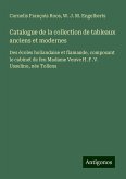 Catalogue de la collection de tableaux anciens et modernes Catalogue de la collection de tableaux anciens et modernes