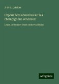 Expériences nouvelles sur les champignons vénéneux Expériences nouvelles sur les champignons vénéneux