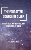 The Forgotten Science of Sleep