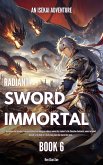 Radiant Sword Immortal (eBook, ePUB) Radiant Sword Immortal (eBook, ePUB)