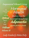 Volume III Hormonal Health - Adiponectin Volume III Hormonal Health - Adiponectin