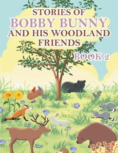 Cover Stories of Bobby Bunny and His Woodland Friends Book 2