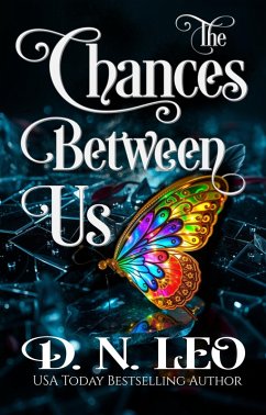 The Chances Between Us (eBook, ePUB) - Leo, D. N.