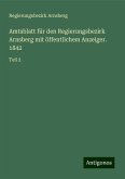 Amtsblatt für den Regierungsbezirk Arnsberg mit öffentlichem Anzeiger. 1842 Amtsblatt für den Regierungsbezirk Arnsberg mit öffentlichem Anzeiger. 1842