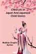 Child-Life in Japan and Japanese Child... - Bild 1