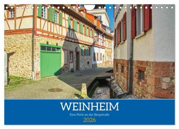 Weinheim - Eine Perle an der Bergstraße (Wandkalender 2026 DIN A4 quer), CALVENDO Monatskalender