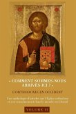 ¿Comment sommes-nous arrivés ici¿?¿ L'orthodoxie en Occident