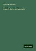 Léopold II et son avènement Léopold II et son avènement