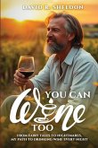 You Can Wine Too You Can Wine Too