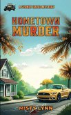 Hometown Murder Hometown Murder