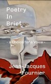 Poetry In Brief - a Choice for a Voice -