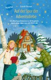 Auf der Spur der Adventsdiebe. Ein Weihnachtskrimi in 24 Kapiteln nach einer Idee von Jo Pestum Auf der Spur der Adventsdiebe. Ein Weihnachtskrimi in 24 Kapiteln nach einer Idee von Jo Pestum