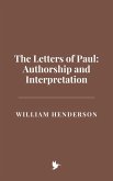 The Letters of Paul: Authorship and Interpretation (eBook, ePUB)
