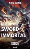 Radiant Sword Immortal (eBook, ePUB) Radiant Sword Immortal (eBook, ePUB)