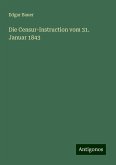 Die Censur-Instruction vom 31. Januar 1843