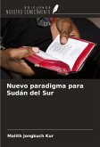 Nuevo paradigma para Sudán del Sur