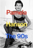 Pamela Hanson: The '90s Pamela Hanson: The '90s