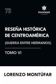 Reseña Histórica de Centroamérica Reseña Histórica de Centroamérica