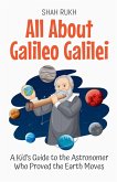 All About Galileo Galilei