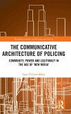 The Communicative Architecture of Policing