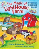 The Magic of LightHouse Farm The Magic of LightHouse Farm