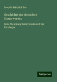 Geschichte des deutschen Steuerwesens Geschichte des deutschen Steuerwesens