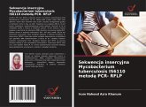 Sekwencja insercyjna Mycobacterium tuberculosis IS6110 metod¿ PCR- RFLP Sekwencja insercyjna Mycobacterium tuberculosis IS6110 metod¿ PCR- RFLP