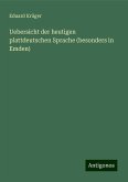 Uebersicht der heutigen plattdeutschen Sprache (besonders in Emden) Uebersicht der heutigen plattdeutschen Sprache (besonders in Emden)