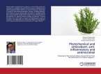 Phytochemical and antioxidant, anti-inflammatory and antimicrobial