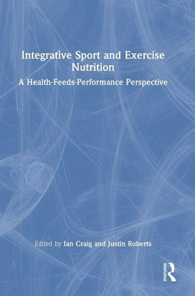 Integrative Sport and Exercise Nutrition