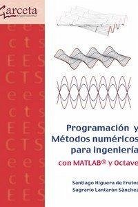 Programación y métodos númerico para ingenieria con Matlab y Octave