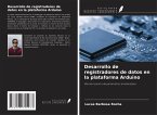 Desarrollo de registradores de datos en la plataforma Arduino