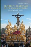 Teoria y realidad de la Semana Santa
