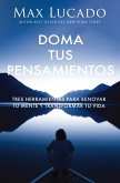 Doma Tus Pensamientos Doma Tus Pensamientos