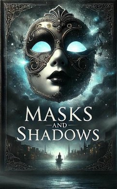 Masks and Shadows (eBook, ePUB) Cover Masks and Shadows (eBook, ePUB)