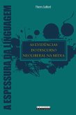 As Evidências do Discurso Neoliberal na Mídia (eBook, ePUB) As Evidências do Discurso Neoliberal na Mídia (eBook, ePUB)