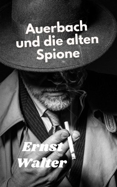 Auerbach und die alten Spione (eBook, ePUB)