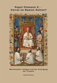 Papst Clemens V. - Verrat im Namen Gottes? (eBook, ePUB)