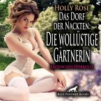 Das Dorf der Nackten: Die wollüstige Gärtnerin / Erotik Audio Story / Erotisches Hörbuch (MP3-Download)