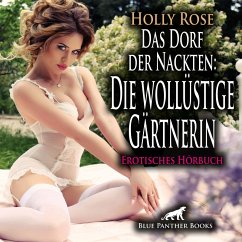 Cover Das Dorf der Nackten: Die wollüstige Gärtnerin / Erotik Audio Story / Erotisches Hörbuch (MP3-Download)