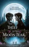 The Thief of the Moon Tear: A Fantasy Novel (eBook, ePUB) The Thief of the Moon Tear: A Fantasy Novel (eBook, ePUB)