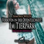 Verboten in der Öffentlichkeit: Im Tierpark / Erotik Audio Story / Erotisches Hörbuch (MP3-Download)