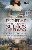 Escríbeme si en tus sueños me encuentras (eBook, ePUB) Escríbeme si en tus sueños me encuentras (eBook, ePUB)
