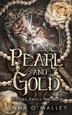 Pearl and Gold (The Merna Annals) (eBook, ePUB) Pearl and Gold (The Merna Annals) (eBook, ePUB)
