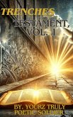 Trenches Testament, Vol. 1 (eBook, ePUB) Trenches Testament, Vol. 1 (eBook, ePUB)